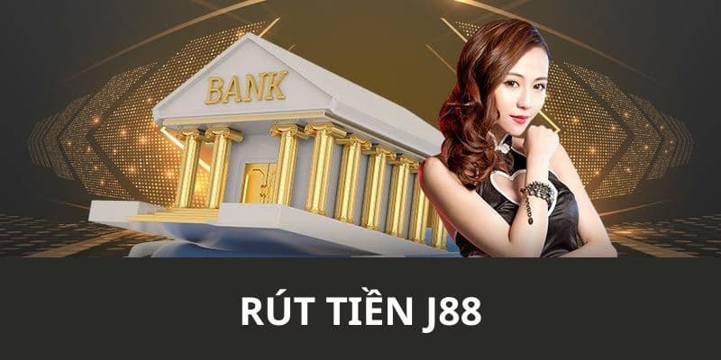 Quy trình rút tiền chuẩn và thành công tại J88